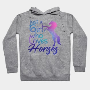 Just a Girl Who Loves Horses Hoodie